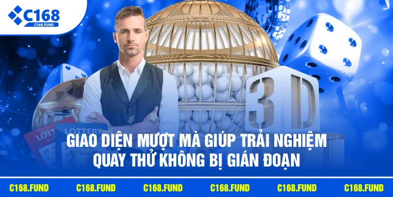 Giao diện mượt mà giúp trải nghiệm quay thử không bị gián đoạn
